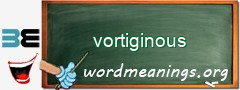WordMeaning blackboard for vortiginous